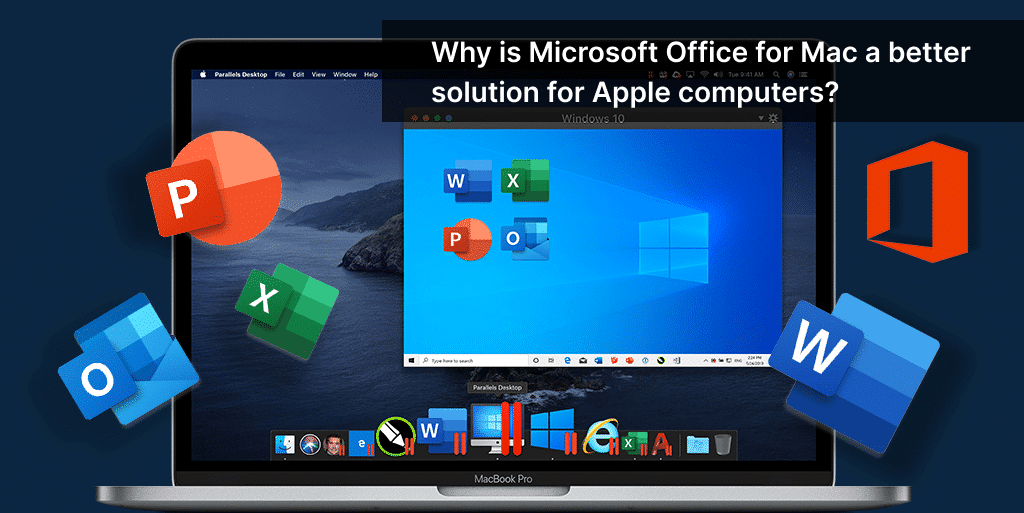 why-is-microsoft-office-for-mac-a-better-solution-for-apple-computers