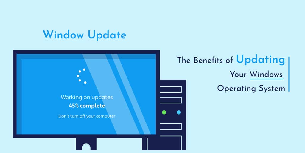 Benefits of Updating Your Windows Operating System
