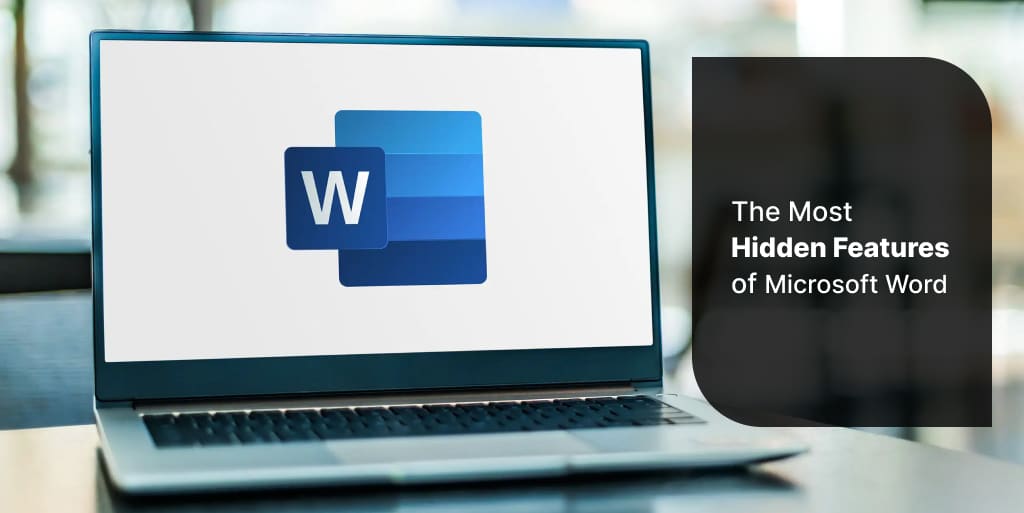 The Most Hidden Features of Microsoft Word
