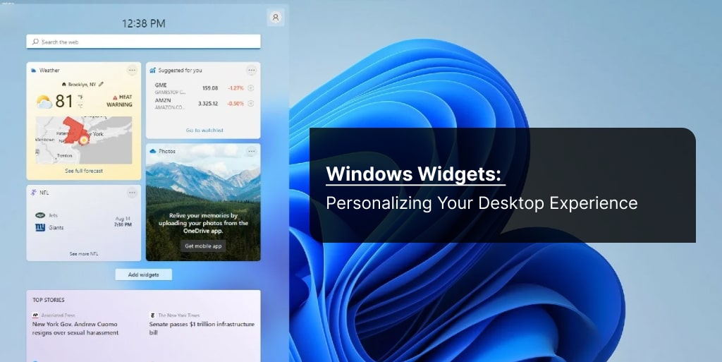 Windows Widgets: Personalizing Your Desktop Experience