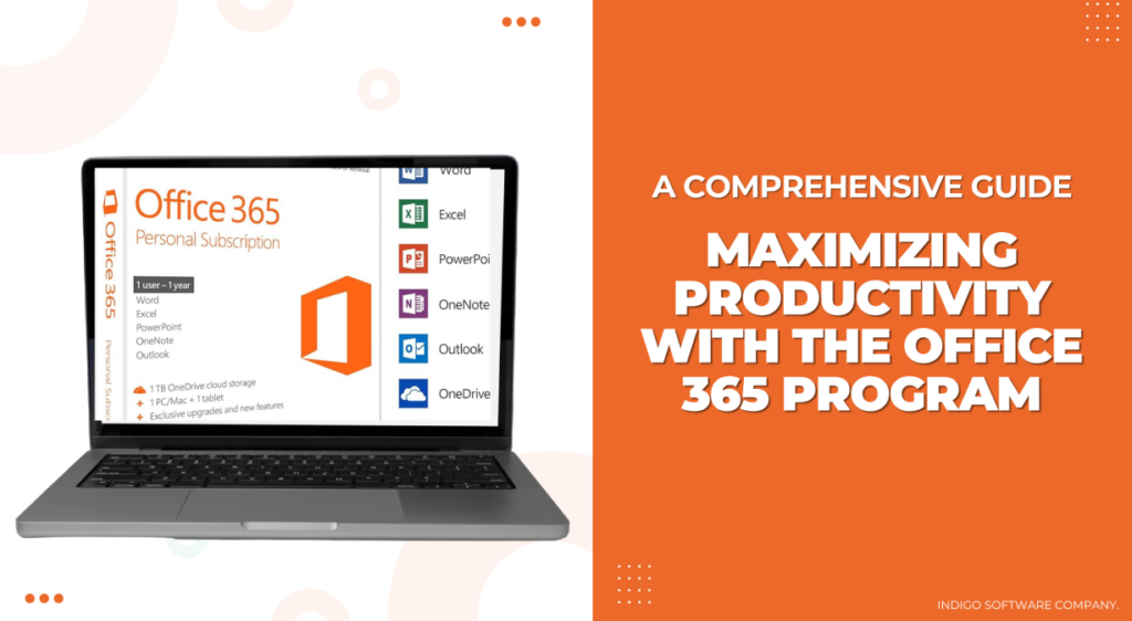 Maximizing Productivity with Office 365: A Complete Guide