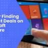 Tips on finding the best deals on Microsoft software