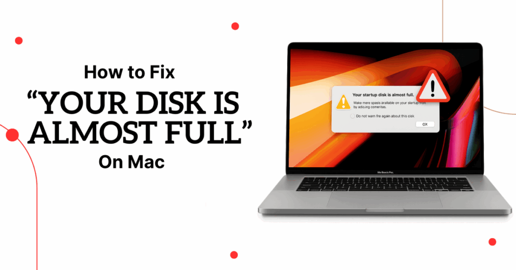 How to Fix Your Disk Is Almost Full on Mac