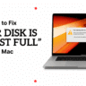 How to Fix Your Disk Is Almost Full on Mac