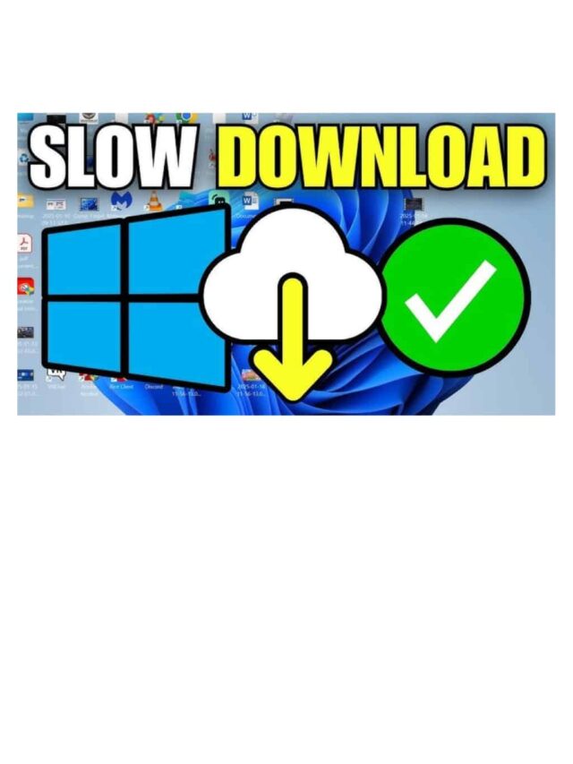 How to Fix Slow Download Speed on Windows