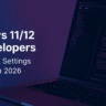 Windows 1112 for Developers Best Tools Settings for Coding in 2026