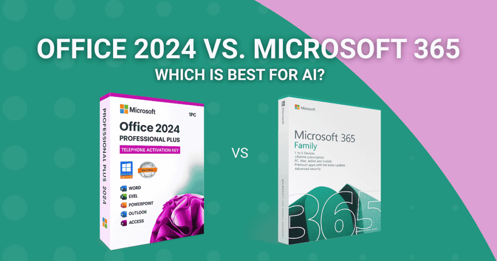 Office 2024 vs. Microsoft 365