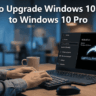 how to upgrade windows 10 home to windows 10 pro